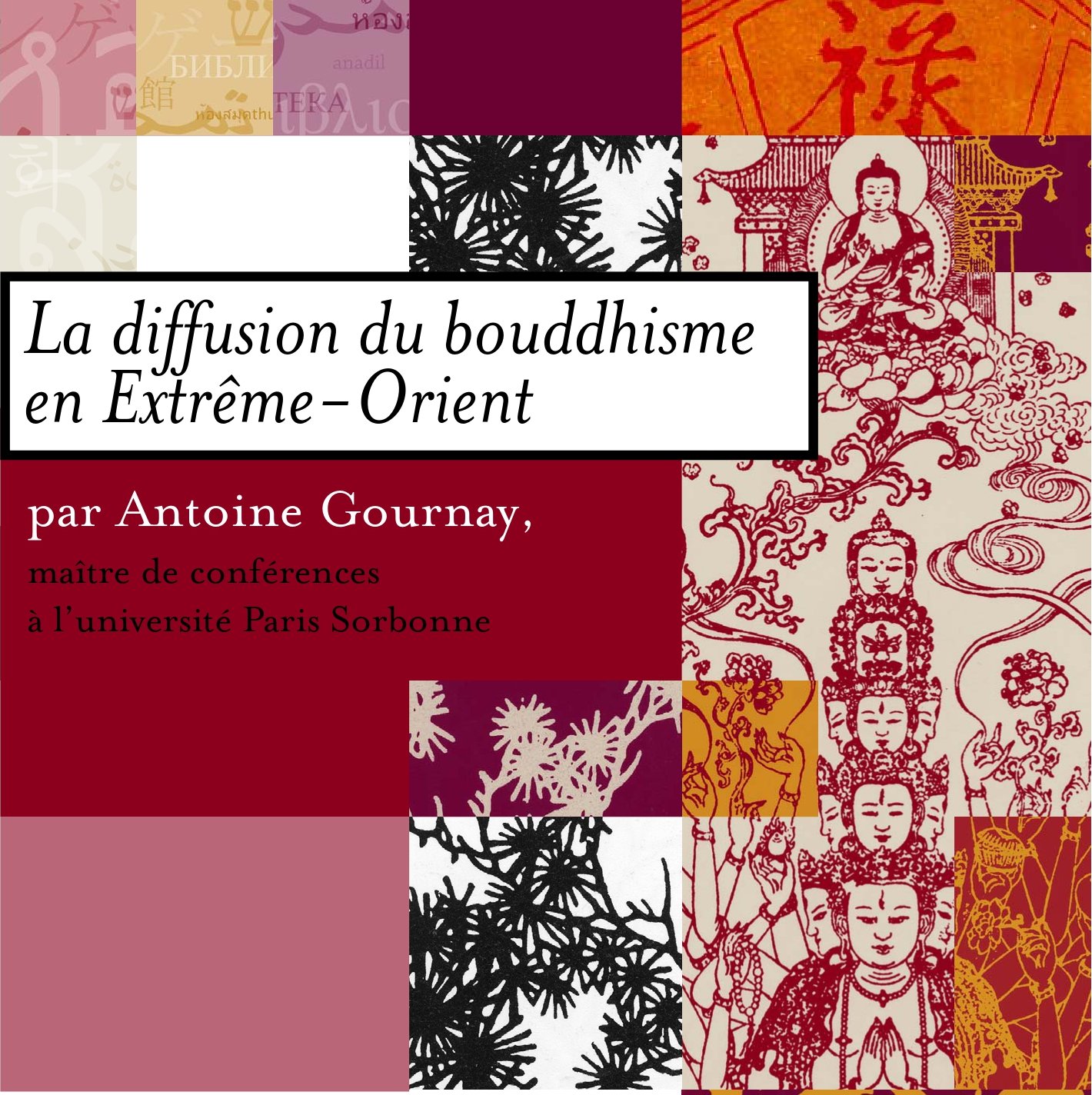 La diffusion du bouddhisme en Extrême-Orient 2009