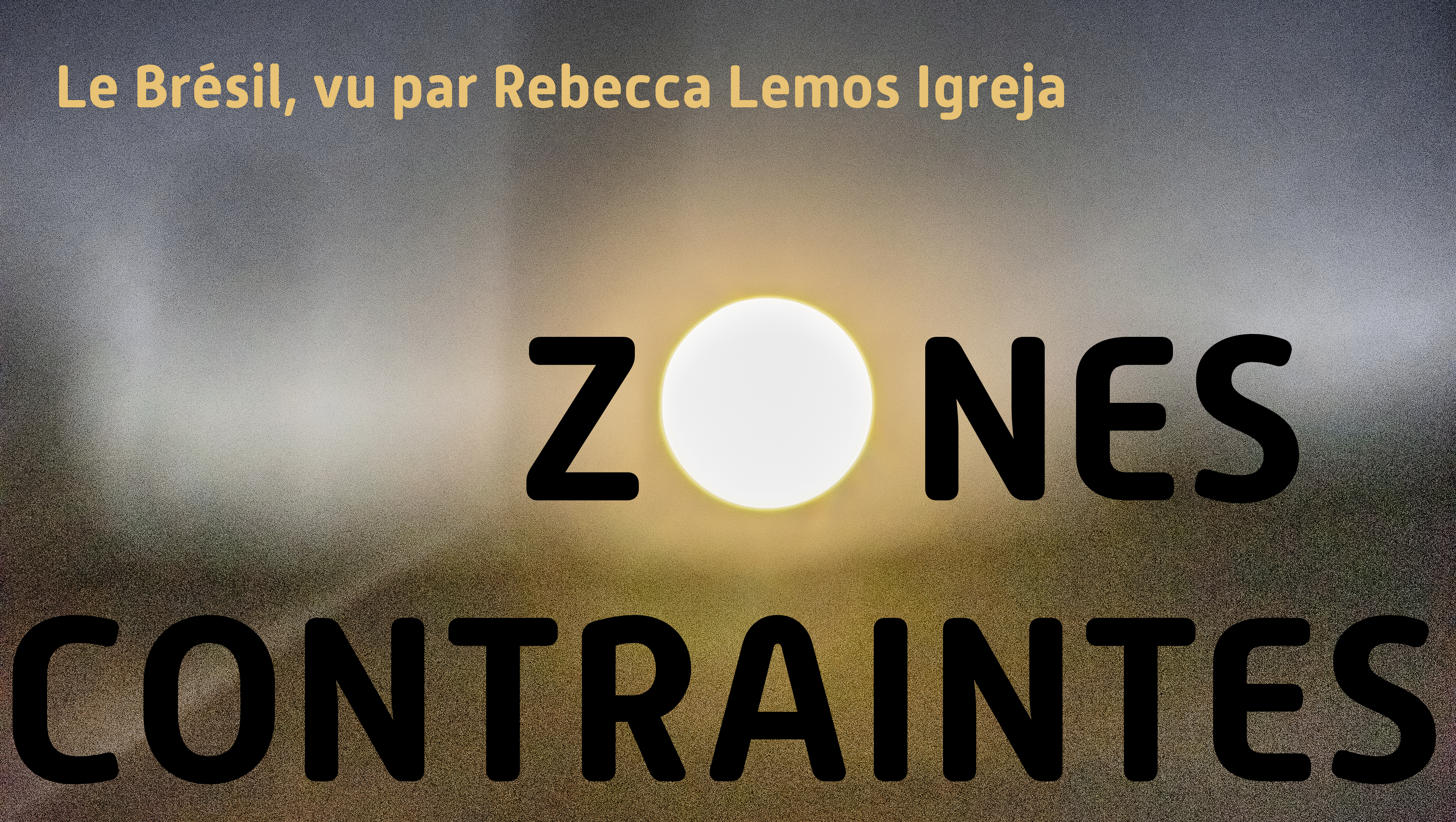 vignette ZONES CONTRAINTES Rebecca Lemos Igreja