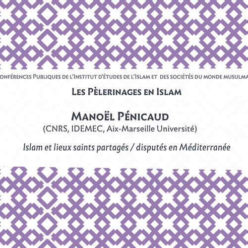 Islam et lieux saints partagés/disputés en Méditerranée