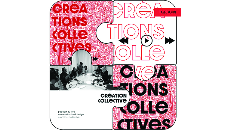 Création collective, table ronde, podcast du livre "Communication et design".