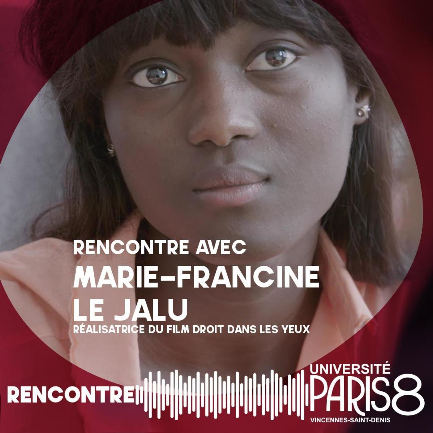 logo podcast Rencontre avec Marie-Francine Le Jalu, réalisatrice du film DROIT dans les yeux