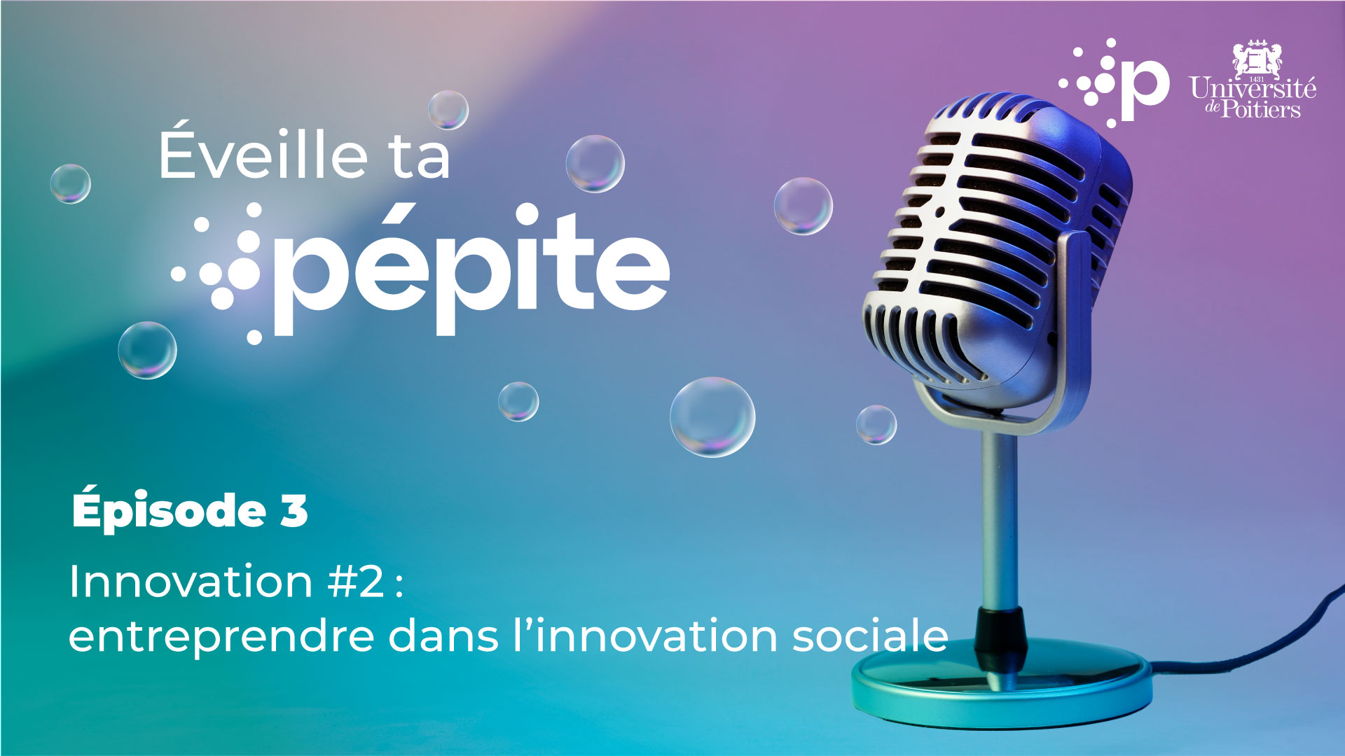 épisode 3 : entreprendre dans l'innovation sociale