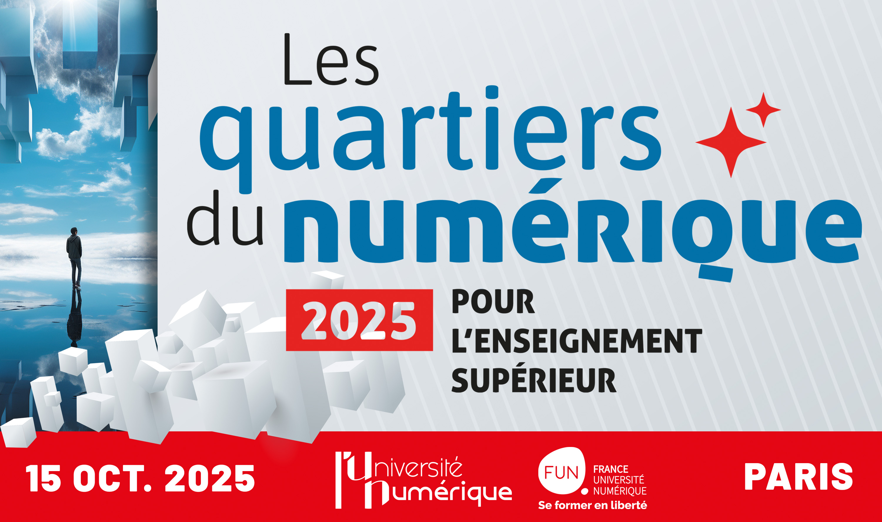 Visuel de l'événement : le titrage &quot;Les Quartiers du Numérique&quot; en bleu et noir apparait sur un fond gris claire. Sur la partie gauche, un personnage de dos avance vers l'horizon dans un univers surréalistes où des cubes géants volent dans le ciel. En bas, en blanc sur un bandeau rouge, on lit le nom de l'événement à côté des logos de FUN et de L'UN