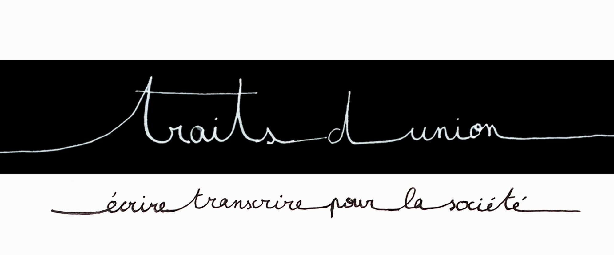 Traits d'union : écrire, transcrire pour la société