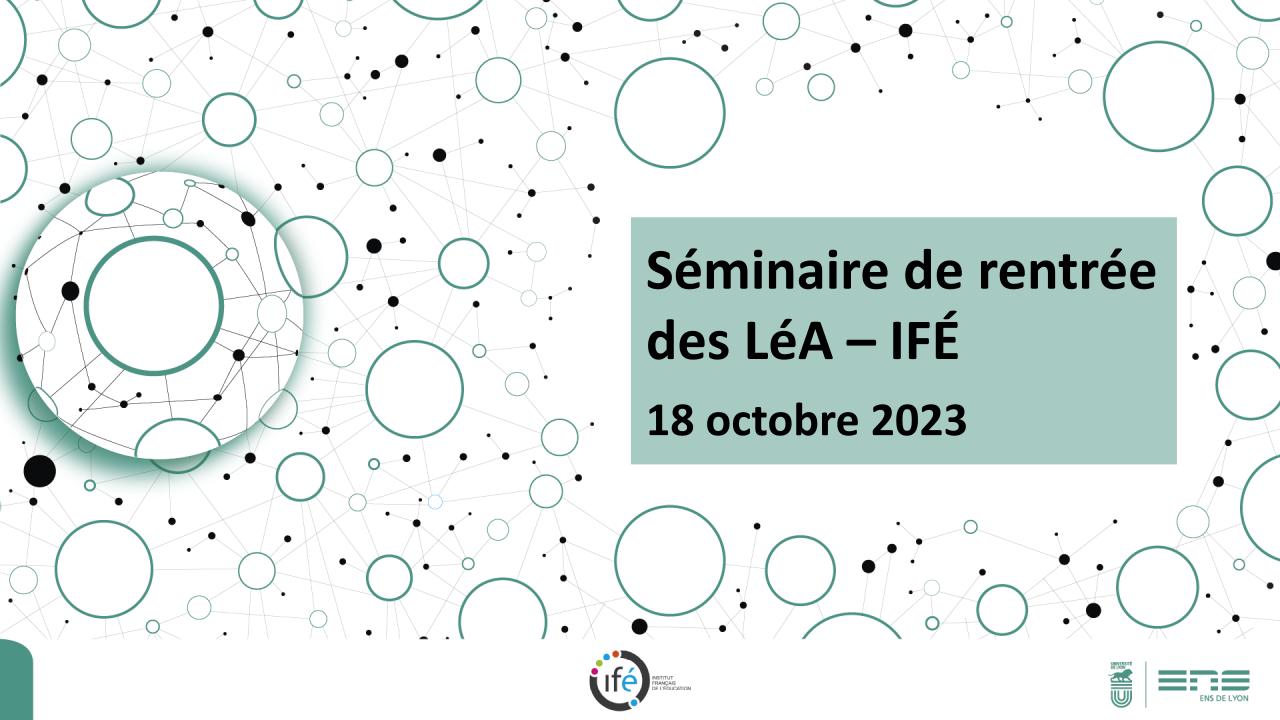 Séminaire de rentrée des LéA-IFÉ 2023