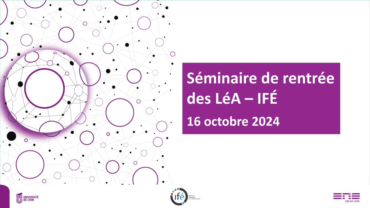 Séminaire de rentrée des LéA-IFÉ 2024
