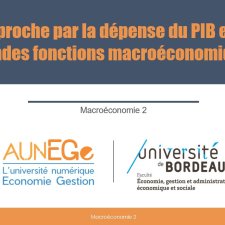 L'approche par la dépense du PIB et les grandes fonctions macroéconomiques