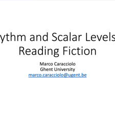 Marco Caracciolo: Rhythm and Scalar Levels in Reading Fiction