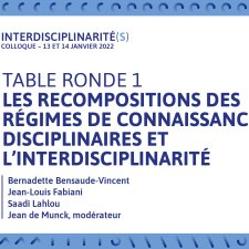 Table ronde 1 : Les recompositions des régimes de connaissance disciplinaires et l’interdisciplinarité