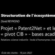 Projet "Relations science industrie : levée d'homonymes inventeurs/auteurs. Patent2Net et le pivot CIB - bases académiques". David REYMOND, Université de Toulon