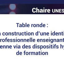 Diapo table ronde Table ronde : La construction d’une identité professionnelle enseignante européenne via des dispositifs hybrides de formation 