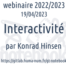 Webinaire #2, Interactivité par Konrad Hinsen, 19 avril 2023