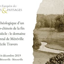 Conférence L’étude archéologique d’un jardin anglo-chinois de la fin du XVIIIe siècle : le domaine départemental de Méréville
