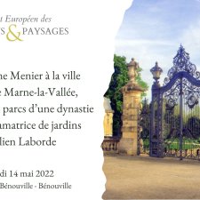 Conférence Du Domaine Menier à la ville nouvelle de Marne-la-Vallée, panoramas des parcs d’une dynastie industrielle amatrice de jardins