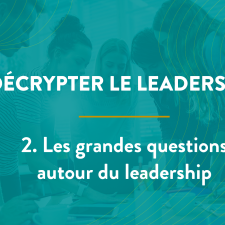 les grandes questions autour du leadership