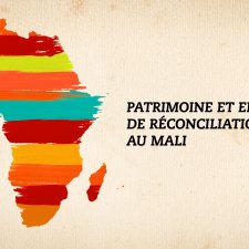 Patrimoine et enjeux de réconciliation au Mali