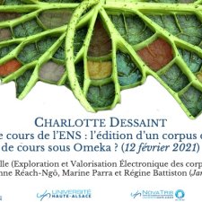 « Notes de cours de l’ENS : l’édition d’un corpus de notes de cours sous Omeka ? » (février 2021), Charlotte DESSAINT