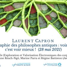 « Cartographie des philosophes antiques : voir moins, c’est voir mieux ! » (mai 2021), Laurent Capron