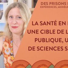 La santé en prison : une cible de la santé publique, un objet des sciences sociales