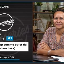 Causeries des handicaps - Handicaps et recherches 1 Le handicap comme objet de recherche(s)