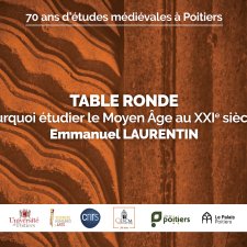 Pourquoi étudier le Moyen Âge au XXIe siècle ?  Table ronde animée par le journaliste Emmanuel Laurentin