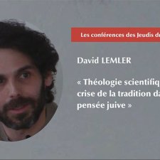 David Lemler, « Théologie scientifique et crise de la tradition dans la pensée juive »