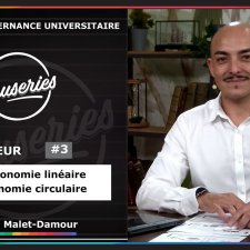 Les causeries de la gouvernance universitaire - protecteur 3- de l'économie linéaire à l'économie circulaire