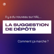 La suggestion de dépôts sur HAL, comment ça marche ? (HALIANCE, Work Package 6)