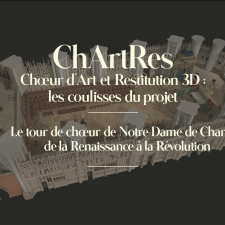 Modélisation 3D de la tour de chœur de la cathédrale de Chartres