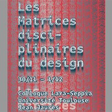 Couverture du programme du colloque "Matrices disciplinaires du design"
