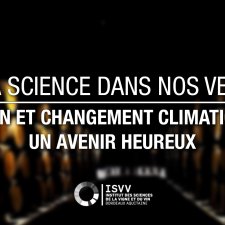 Vin et changement climatique, un avenir heureux ? - De la Science dans vos verres #3