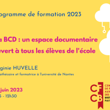 La BCD : un espace documentaire ouvert à tous les élèves de l'école – Conférence – Virginie Huvelle - CFCB 27 juin 2023.