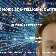 Visuel pour l'annonce de la conférence de Florent Leclercq : « Énergie noire et intelligence artificielle ».