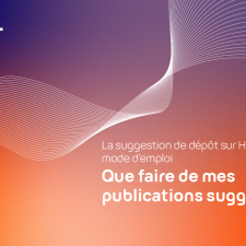 Tutoriel HAL - Suggestion de dépôt : que faire de mes publications suggérées ?