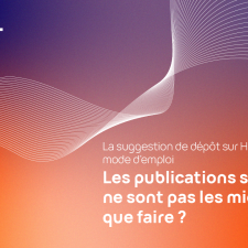 Tutoriel HAL - Suggestion de dépôt : que faire si les publications suggérées ne sont pas les miennes ?