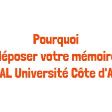 Pourquoi déposer votre mémoire sur HAL Université Côte d'Azur ?