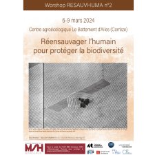 Workshop RESAUVHUMA 2 "Réensauvager l’humain pour protéger la biodiversité"