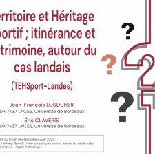 Territoire et Héritage Sportif ; itinérance et patrimoine, autour du cas landais – TEHSport-Landes