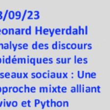 Séminaire du Réseau Anthropologie des Épidémies Émergentes : Analyse des discours épidémiques sur les réseaux sociaux : Une approche mixte alliant Nvivo et Python