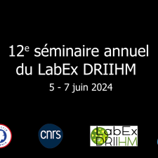 12ème séminaire annuel du LabEx DRIIHM (5 - 7 juin 2024)