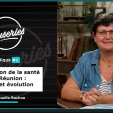 Causeries Santé - La santé publique #1 - Observation de la santé à La Réunion : enjeux et évolution