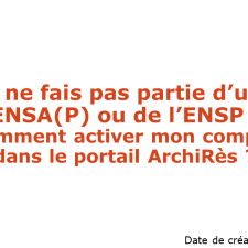 Comment créer son compte ArchiRès quand on n'est pas inscrit dans une ENSA