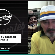 Les Causeries du Sport - Football #1 - Au nom du football : Didier Roustan - Partie 2