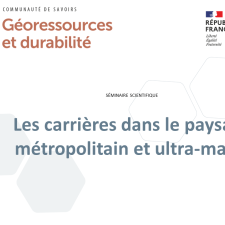 CoSavez-vous? Georessources et durabilité - Les carrières dans le paysage métropolitain et ultra-marin