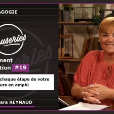 Les Causeries de la Pédagogie  Enseignement et Innovation #19 – Dynamisez chaque étape de votre cours en amphi !