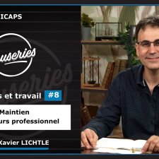 Causeries Handicaps - Handicaps et travail #8 - Maintien et parcours professionnel