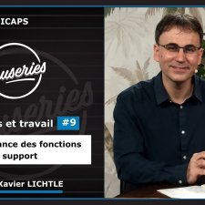 Causeries Handicaps - Handicaps et travail #9 - L'importance des fonctions support