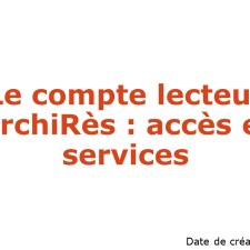 Le compte lecteur ArchiRès : accès et services