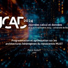 Programmation et optimisation sur les architectures hétérogènes du mésocentre MUST
