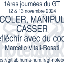 BRICOLER, MANIPULER, CASSER, réfléchir avec du code